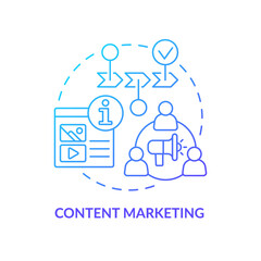 Content marketing blue gradient concept icon. Advertising strategy providing abstract idea thin line illustration. Isolated outline drawing. Roboto-Medium, Myriad Pro-Bold fonts used