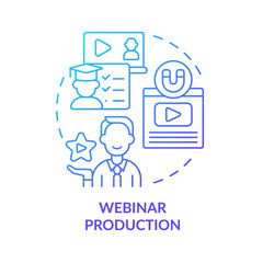 Webinar production blue gradient concept icon. Digital marketing strategy providing abstract idea thin line illustration. Isolated outline drawing. Roboto-Medium, Myriad Pro-Bold fonts used