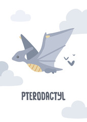 Cute little pterodactyl dino in the sky. Doodle print with dinosaur an cloud for nursery poster.