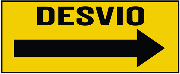 A sign that  says in portuguese Language : detour