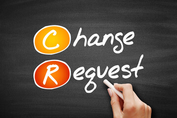 CR - Change Request, business concept on blackboard