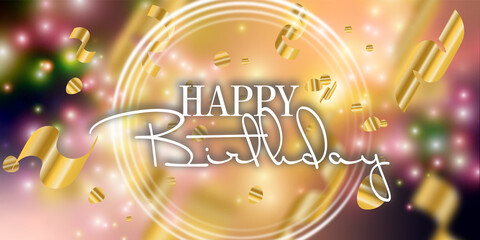 Happy birthday lettering, glowing effects and bokeh with gold garlands and confetti. Glamorous glitter style, colorful background for birthday design for invitation or flyer. Abstract defocused magic.