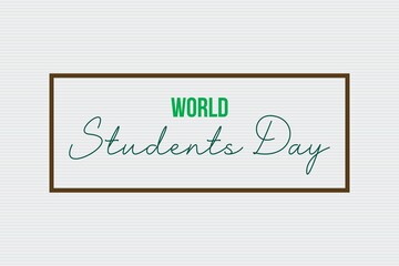 World Students Day in frame. Celebrate International Students day. Poster, banner,  sticker, and t-shirt vector design