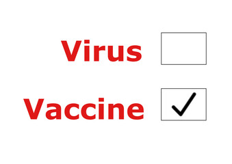 Texts Virus and Vaccine in red colour with check boxes on the sides, with tick corresponding to Vaccine. Choice of health and vaccination concept.