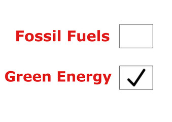 Texts Fossil Fuels and Green Energy with check boxes on their sides, with tick corresponding to Green Energy option. Two different choices of creating and supplying power to the world needs.