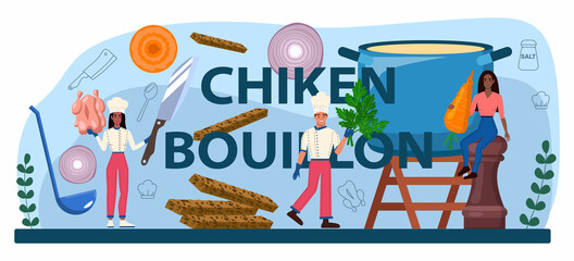 Chicken bouillon typographic header. Tasty soup with different ingredients