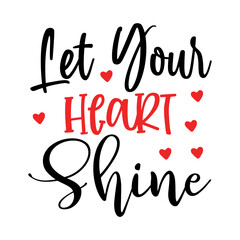 Let Your Heart Shine SVG