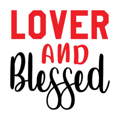Lover and Blessed SVG