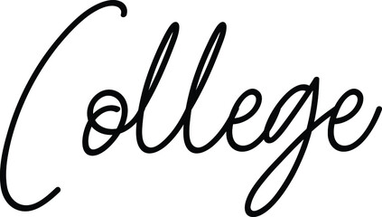 Cursive Text Lettering Phrase College