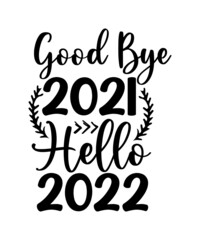 Happy New Year SVG Bundle Cut Files, Hello 2022 Svg, New Year Decoration, New Year Sign, Silhouette Cricut, Printable Vector, New Year Quote,Happy New Year SVG Bundle