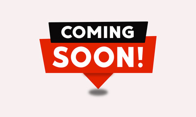 Coming soon tag, banner, business	