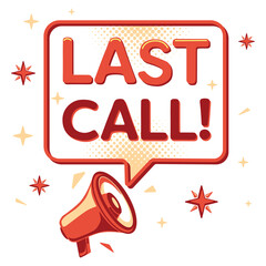 Last call - advertising sign with megaphone