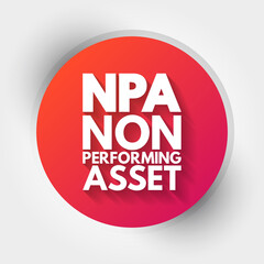 NPA - Non Performing Asset acronym, business concept background