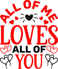 All of me  loves all of  you SVG design vector file