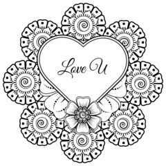 Mehndi flower with frame in shape of heart. decoration in ethnic oriental, doodle ornament.
