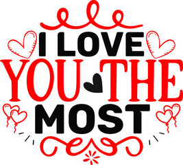 I love you the most svg design vector file
