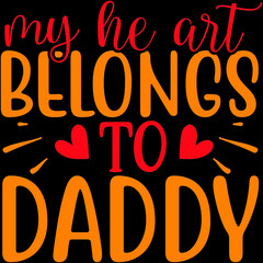 MY HEART BELONGS TO  DADDY SVG DESIG VECTOR FILE