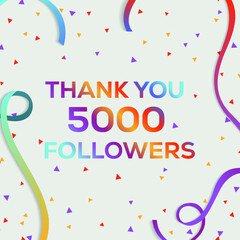 Thank you, 5000 followers. Poster with colorful confetti for social network. Vector background.