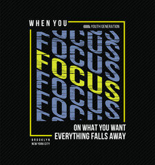 focus slogan design vector typography graphics print etc
