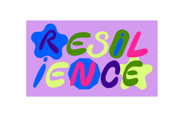 colorful and vibrant resilience lettering