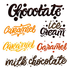'Caramel', 'Chocolate'  hand drawn lettering quote, liquid, sweet and glossy letters isolated on white background. Vector templates for sweet food packaging design.	