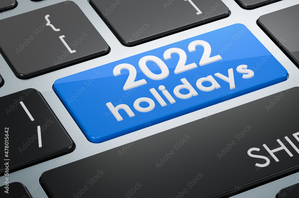 Poster 2022 holidays button on keyboard, 3d rendering