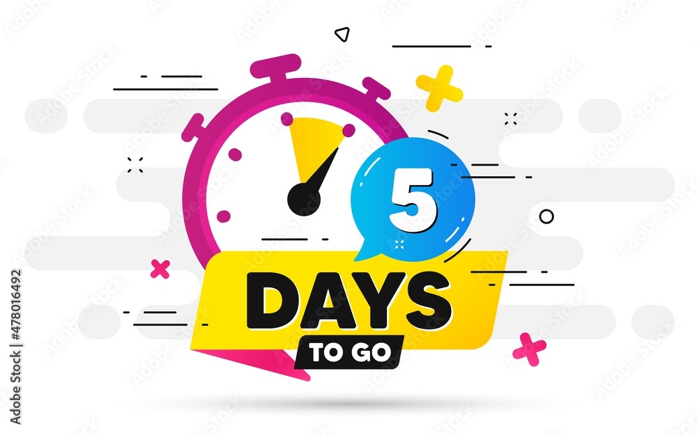 Poster five days left icon. offer countdown date number. abstract banner with stopwatch. 5 days to go sign.