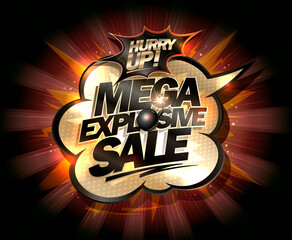 Mega explosive sale, hurry up, web banner or poster vector template with golden speech bubble and rays - 478019449