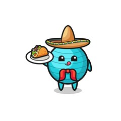 exercise ball Mexican chef mascot holding a taco