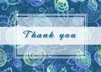 Fototapeta na wymiar Thank you - phrase. Calligraphy hand drawing lettering on blue Background of turquoise roses