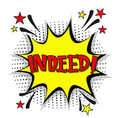 Comic lettering indeed. Vector bright cartoon illustration in retro pop art style. Comic text sound effects. EPS 10.	