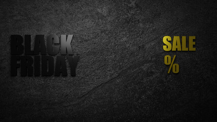 Fototapeta na wymiar Black Friday sale modern 3d on black wall texture rough background dark stone wall or grunge background with black. 3d rendering. Black and gold color.