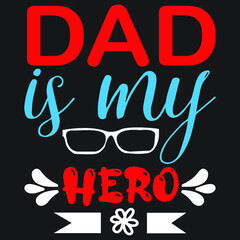 dad is my hero