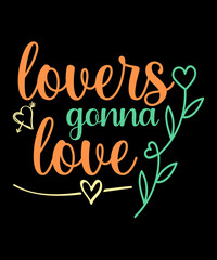 Lovers gonna love Quote Valentine’s Day t-shirt design. Unique and Trendy Typography quote for valentine's day. Valentine designs for poster, web, print, banner, t-shirt, mug print especially for POD