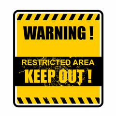 Warning, Restricted area, Keep Out