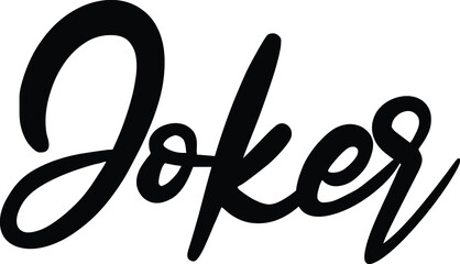 Joker Beautiful idiom Cursive Text Calligraphy 