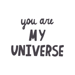 Lettering you are my universe
