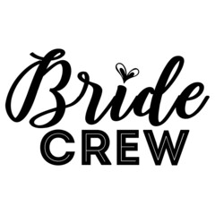 Bride Crew svg
