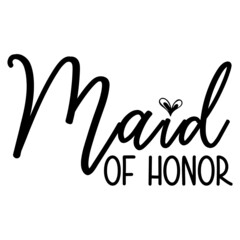 Maid of Honor svg