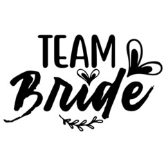 Naklejka premium Team Bride svg