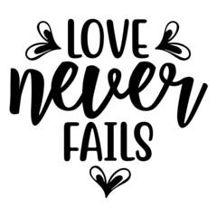 Love Never Fails svg