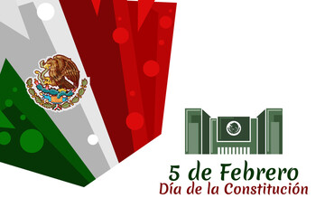 Happy Constitution Day of Mexico.
Translation: February 5.Constitution Day. National holiday of Mexico Vector illustration. Suitable for greeting card, poster and banner.