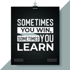 sometimes you win, sometimes you learn quotes social network concept