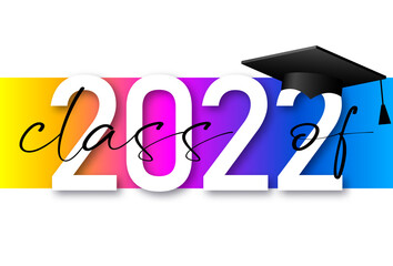 Class of 2022; elegant card in colorful colors for banners; flyers; greetings; invitations; business diaries; congratulations and posters at the prom. Vector illustration. Graduation; class of 2022