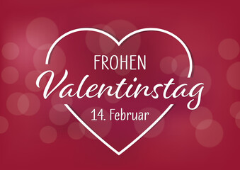 Frohen Valentinstag - Herz und Text. Roter Hintergrund mit Bokeh.