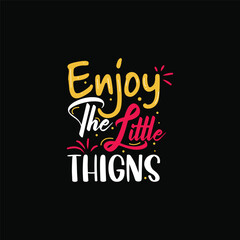 Enjoy the little things typography Premium Vector