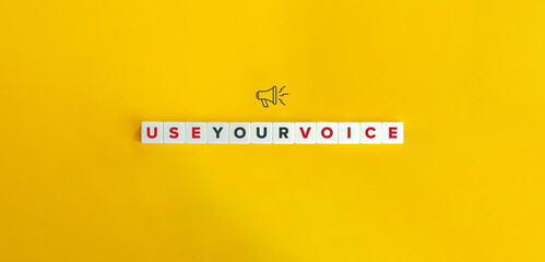 Use Your Voice Banner, Icon and Concept. Block letters on bright orange background.