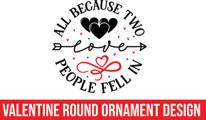 all because two people fell in love ornament  design