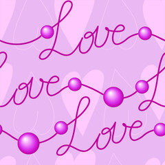 Seamless vector pattern. Lettering Love, hearts and beads on a pink background. Pattern in shades of pink. Valentine's Day. Wedding. Package. Wallpaper.