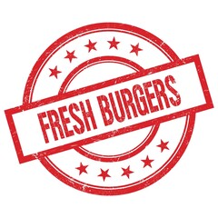 FRESH BURGERS text written on red vintage round stamp.